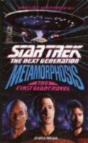 book cover of Star Trek the Next Generation Metamorphosis by Jean Lorrah