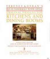 book cover of Original Designs for Kitchens and Dining Rooms (Terence Conran's Do-It-Yourself with Style) by Terence Conran