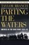 Parting the Waters: America in the King Years 1954-1963
