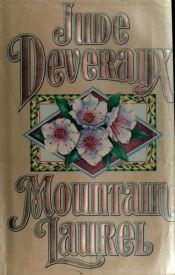 book cover of Mountain Laurel 1859 Capt. Christopher Hring ' 'Ring' Montgomery & Maddie Worth; Montgomery - Taggerts by Jude Deveraux