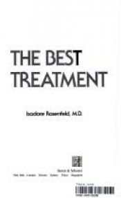 book cover of The Best Treatment by Isadore Rosenfeld