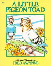 book cover of A Little Pigeon Toad by Fred Gwynne