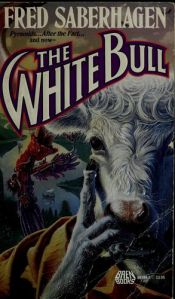 book cover of The White Bull by Fred Saberhagen