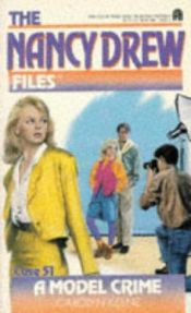 book cover of A Model Crime (The Nancy Drew Files, Case 51) by Carolyn Keene