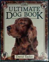 book cover of Ultimate Dog Book by David Taylor