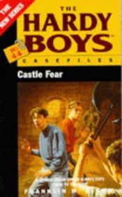 book cover of Castle of Fear (Hardy Boys Casefiles) by Franklin W. Dixon