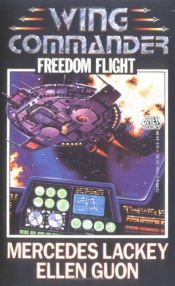 book cover of Freedom Flight (Wing Commander 1) by Mercedes Lackey