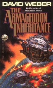 book cover of The Armageddon Inheritance by Дэвид Марк Вебер