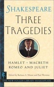 book cover of Three Tragedies : Hamlet ; Macbeth ; Romeo and Juliet by 威廉·莎士比亚