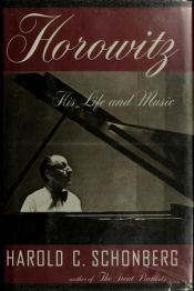 book cover of Horowitz: His Life and Music by Harold C. Schonberg