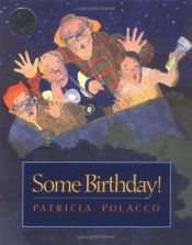 book cover of Some birthday! (New dimensions in the world of reading) by Patricia Polacco