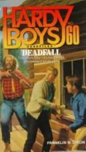 book cover of Deadfall by Franklin W. Dixon