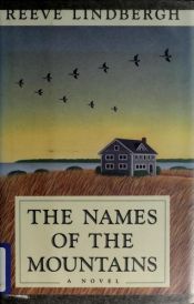 book cover of Names of the Mountains by Reeve Lindbergh