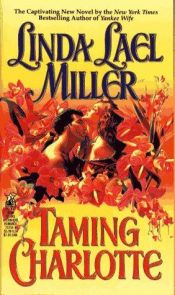 book cover of Taming Charlotte (Quade, No 2) by Linda Lael Miller