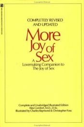 book cover of More Joy : A Lovemaking Companion to The Joy of Sex by M.B. Comfort, Ph.D. Alex