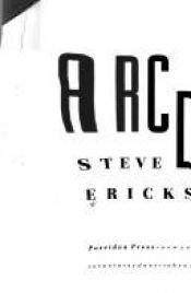 book cover of Arc d'X by Steve Erickson