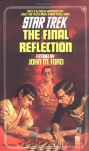 book cover of The Final Reflection (Star Trek 16: The Original Series) by John M. Ford