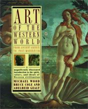 book cover of Art of the Western World : from Ancient Greece to Post-modernism by Bruce Cole