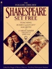 book cover of Shakespeare Set Free: Teaching Romeo & Juliet, Macbeth & A Midsummer Night's Dream (The Folger Library) by William Shakespeare