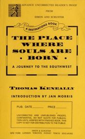 book cover of The place where souls are born by Thomas Keneally