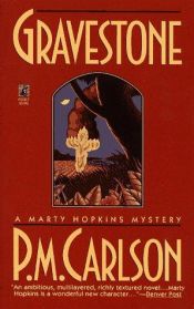 book cover of Gravestone : a Marty Hopkins mystery by P. M. Carlson