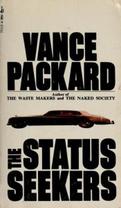 book cover of The Status Seekers by Vance Packard