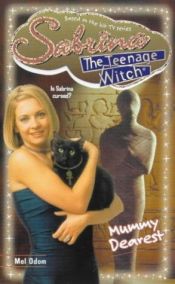 book cover of Mummy Dearest! (Sabrina, the Teenage Witch) by Mel Odom