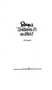 book cover of Ripley's Believe it or Not, Book 17 by Ripley
