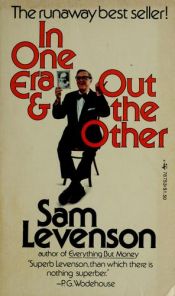 book cover of In One Era and Out the Other by Sam Levenson