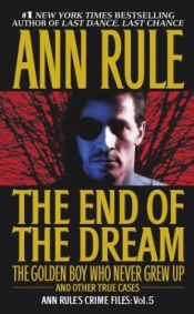 book cover of The end of the dream by Αν Ρουλ