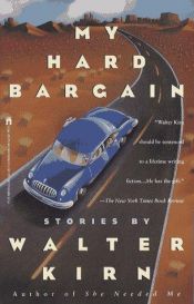 book cover of My hard bargain by Walter Kirn