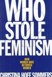 book cover of Who Stole Feminism? by Christina Hoff Sommers