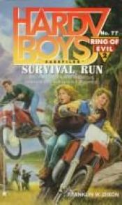 book cover of SURVIVAL RUN RING OF EVIL 2 (HARDY BOYS CASE FILE 77): SURVIVAL RUN RING OF EVIL 2 (Hardy Boys Casefiles) by Franklin W. Dixon