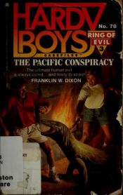 book cover of The Pacific Conspiracy (Ring of Evil #3) (Hardy Boys Casefiles, Case 78) by Franklin W. Dixon