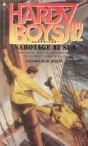 book cover of Sabotage At Sea (Hardy Boys Casefiles, No 92) by Franklin W. Dixon