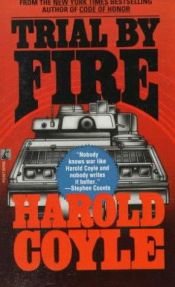 book cover of Trial by fire by Harold Coyle