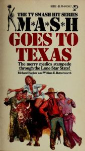 book cover of MASH goes to Texas by Richard Hooker