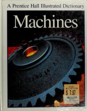 book cover of Machines (Prentice Hall Illustrated Science Dictionary) by Michael Pollard