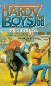 book cover of Rough Riding (Hardy Boys) by Franklin W. Dixon