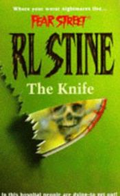 book cover of The Knife (Fear Street, No 14) by Robert Lawrence Stine