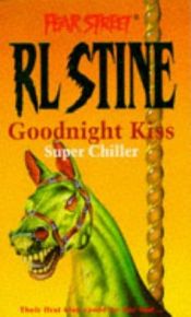 book cover of Goodnight kiss by R. L. Stine