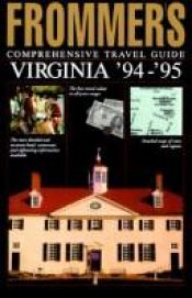 book cover of Frommer's Comprehensive Travel Guide: Virginia '94-'95 (Frommer's Comprehensive Guides) by Rena Bulkin