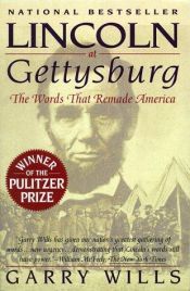 book cover of Lincoln at Gettysburg by Garry Wills