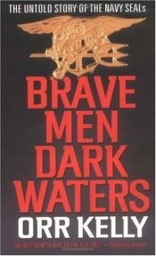 book cover of Brave Men - Dark Waters by Orr Kelly