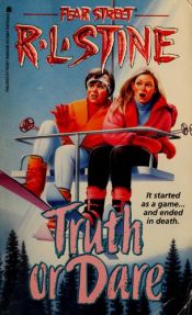 book cover of Fear Street #29: Truth or Dare by R. L. Stine