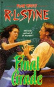 book cover of Final Grade by R. L. Stine