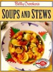 book cover of Betty Crocker's Soups and Stews Cookbook by Betty Crocker