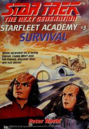 book cover of Star Trek: the Next Generation : Survival by Peter David