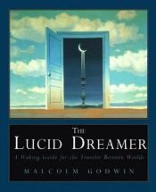 book cover of The Lucid Dreamer by Malcolm Godwin