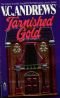 Tarnished Gold (The New Virginia Andrews)